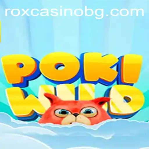 Exploring the World of PokiWild: An Immersive Gaming Experience